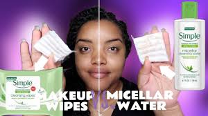 makeup remover wipes vs micellar water