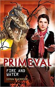 It was first broadcast in the united kingdom on 10th february, 2007, running for five series finishing, on 28th june, 2011. Primeval Fire And Water Amazon De Guerrier Simon Fremdsprachige Bucher
