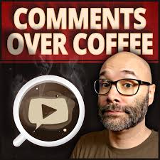 Comments Over Coffee