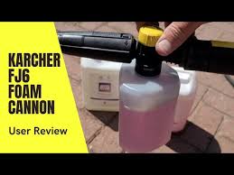 karcher fj6 foam cannon user review and