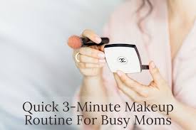 3 minute makeup routine for busy moms