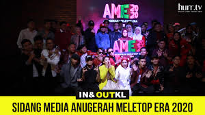 8 mac 2019, 6 petang. Sidang Media Anugerah Meletop Era 2020 In Out Kl Hurr Tv