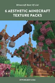6 aesthetic minecraft texture packs you