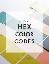 How To Use Hex Color Codes D E S I G N Hex Color Codes