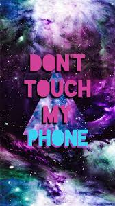 200 dont touch my phone wallpapers