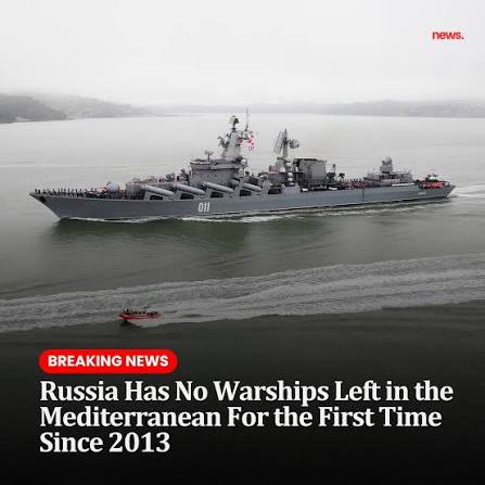 Russia has no warships deployed in the Mediterranean Sea, the first time since 2013 that Moscow has completely lost its naval presence there, according to the open-source monitoring group Russian Forces Spotter.