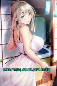 Everything About Best Friend: Manga Fantasy Romance Comic Adult Version by  April Haynes | Goodreads