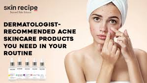 dermatologist recommended acne skincare