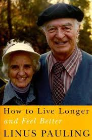 In fact, she lived long enough to see her daughter and grandson die before she did. How To Live Longer And Feel Better By Linus Pauling