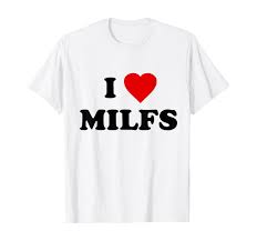 Amazon.com: I Love MILFs T-Shirt : Clothing, Shoes & Jewelry