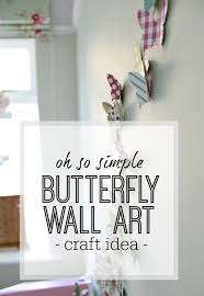 Erfly Wall Art Craft Idea