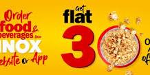 Get Flat 30% Off on Food & Beverages From Inox...