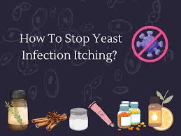 how to stop yeast infection itching