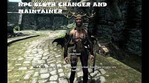 npc cloth changer and maintainer mod