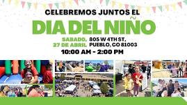 Dia del Niño / Children's Day Celebration ...