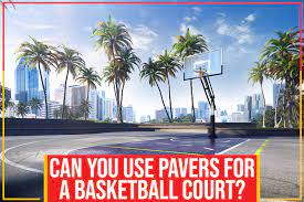 Pavers For A Basketball Court