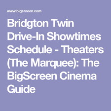Bridgton maine has been named one of the best vacation towns by downeast magazine. Bridgton Twin Drive In Showtimes Schedule Theaters The Marquee The Bigscreen Cinema Guide Twin Drive In Bridgton Showtime