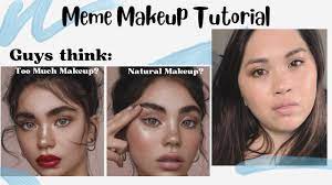 meme makeup tutorial what guys think