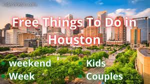 9 free things to do in houston this