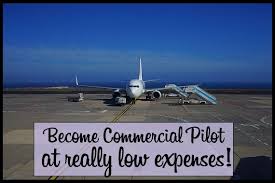 To achieve this dream you need to give your hard work. Become A Commercial Pilot At Less Cost And Fees In India Apnaahangout