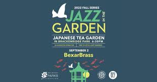 jazz in the garden bexarbr in san