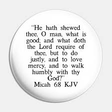 He hath laid siege against us: Micah 6 8 Kjv Micah 68 Kjv Kolek Teepublic Pl