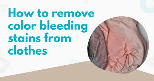 how to remove color bleeding stains