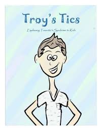 troy s tics explaining tourette s