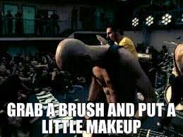 grab a brush and put a little makeup