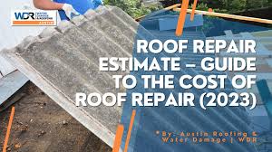 roof repair estimate guide to the