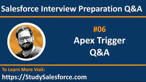 06 q a apex trigger interview q a