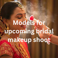models for upcoming bridal makeup shoot
