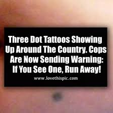 three dot tattoos showing up around the