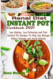 renal t instant pot cookbook 2021