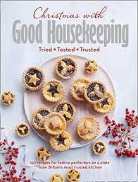 90 easy satisfying recipes (good housekeeping cookbooks) full. Christmas With Good Housekeeping By Good Housekeeping