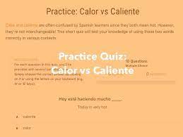caliente how do you say hot in spanish