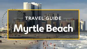 myrtle beach vacation travel guide