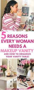 every woman needs a makeup vanity table