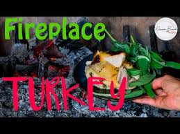 Cook A Turkey In A Fireplace Recipe