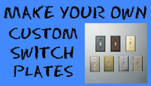 Diy Custom Switch Plate Covers