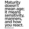 Age and Maturity