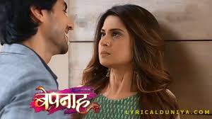 Bepanah All Episodes Written Updates Twist Colors Tv Serial