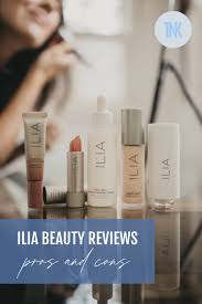 ilia beauty review pros cons the