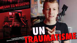 Megan Is Missing Streaming Vf Youtube - MEGAN IS MISSING : Vraiment traumatisant ? - YouTube
