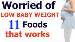 foods helpful to increase baby weight
