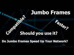 jumbo frames and how it affects your