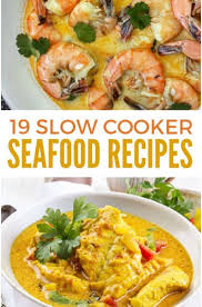 19 slow cooker seafood recipes you don