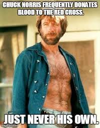 Chuck Norris frequently donates blood to the Red Cross ... | Chuck ... via Relatably.com