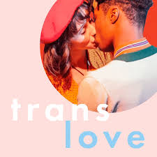 Transgender Day of Visibility 2020: Trans love stories