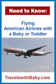 Flying American Airlines With A Baby
